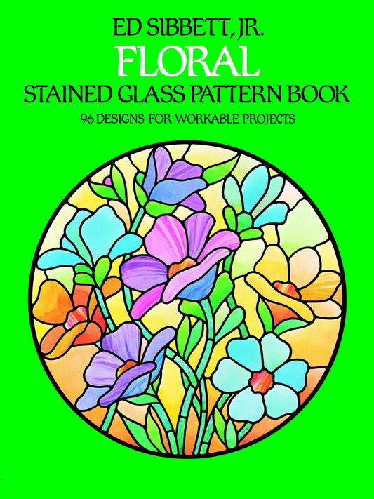 Floral Stained Glass Pattern Book (Dover Crafts: Stained Glass)