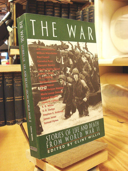 The War: Stories of Life and Death from World War II