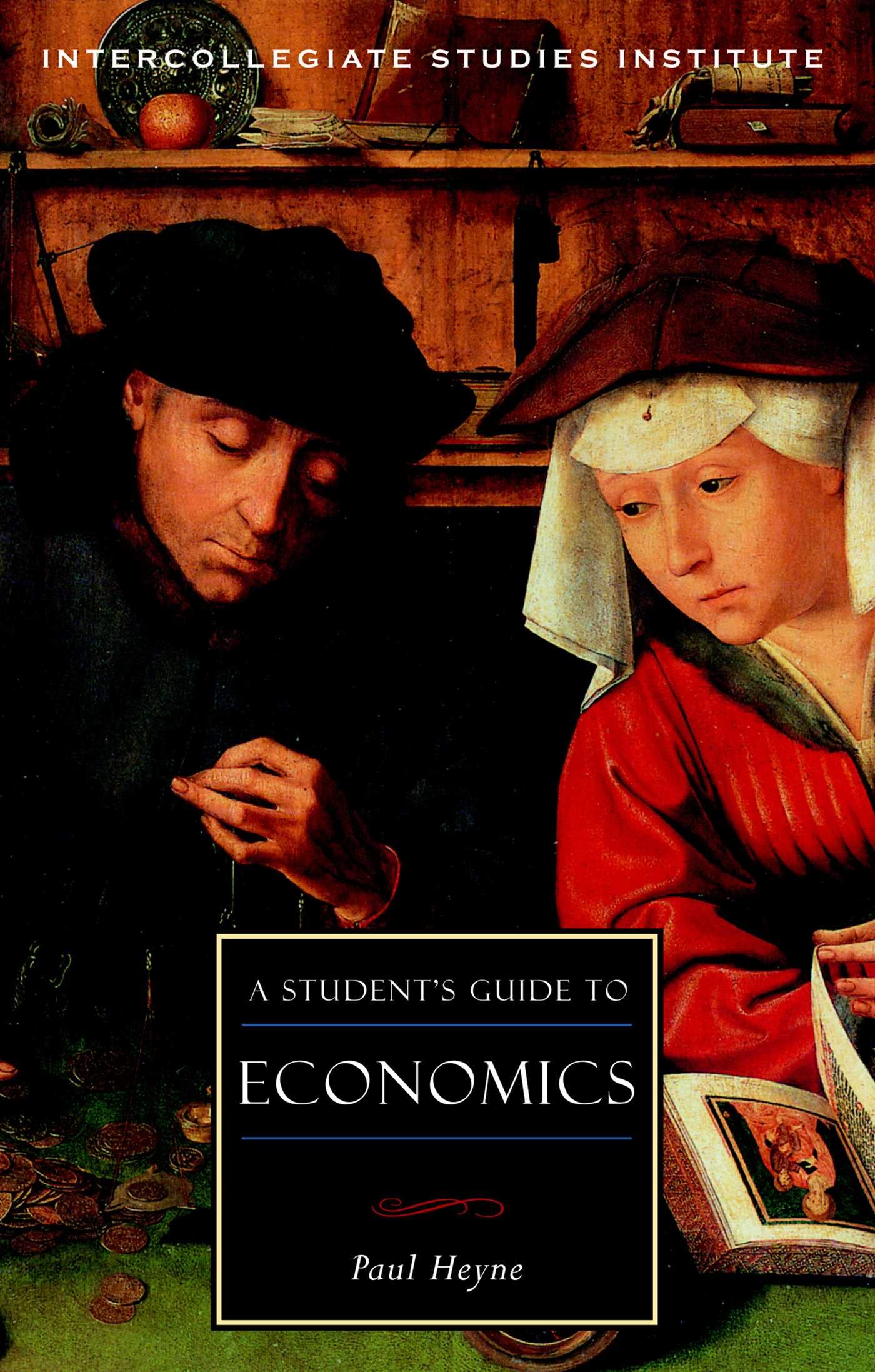 A Student's Guide to Economics: Economics Guide (Guides to Major Disciplines)