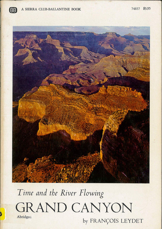 Time and the River Flowing: Grand Canyon (A Sierra Club-Ballantine book)