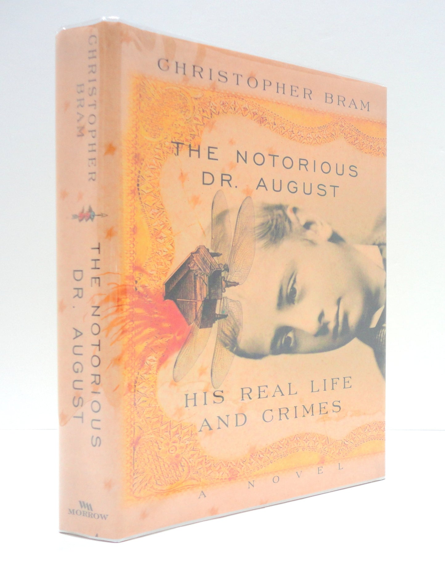 The Notorious Dr. August: His Real Life and Crimes