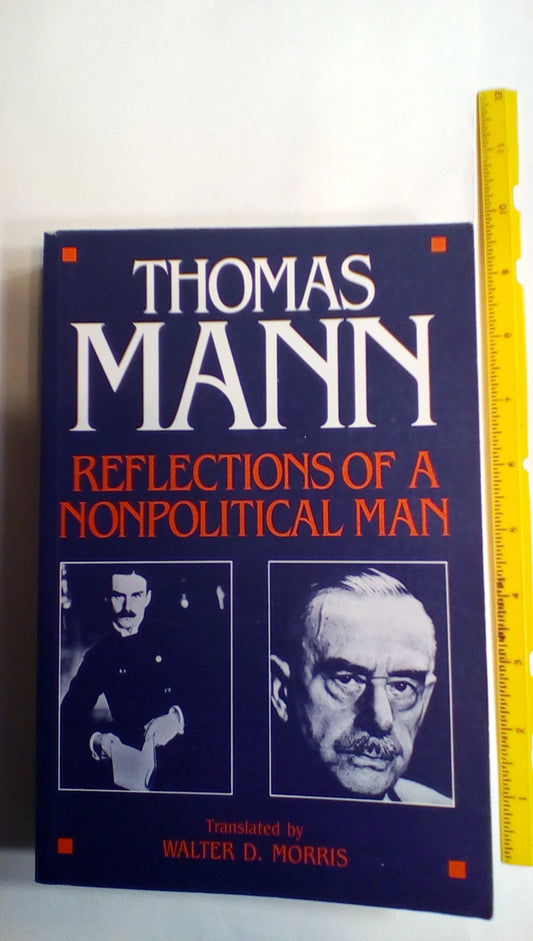 Reflections of a Nonpolitical Man (English and German Edition)
