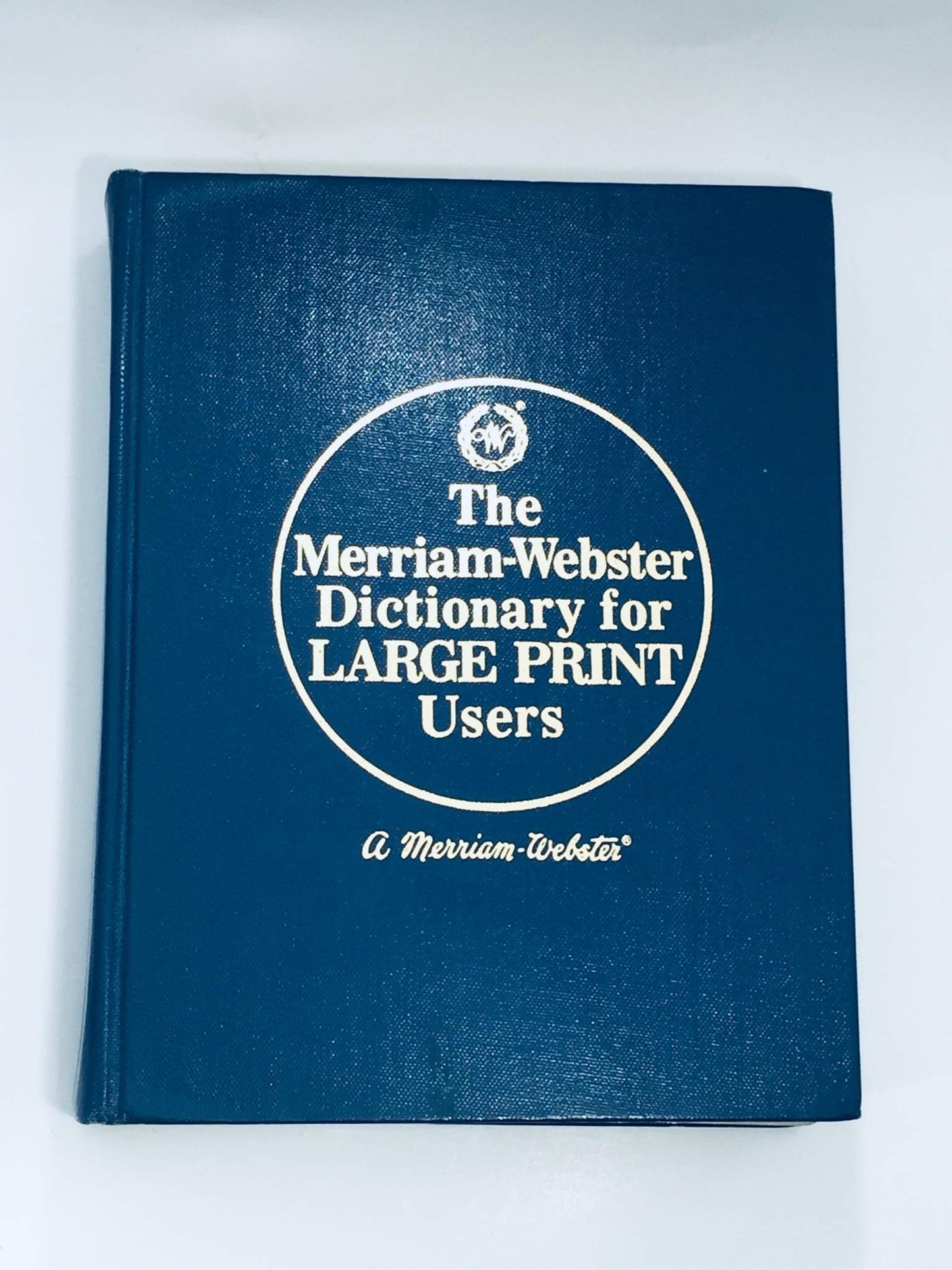 The Merriam-Webster dictionary for large print users