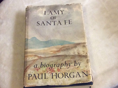 LAMY OF SANTE FE: His Life and Times.