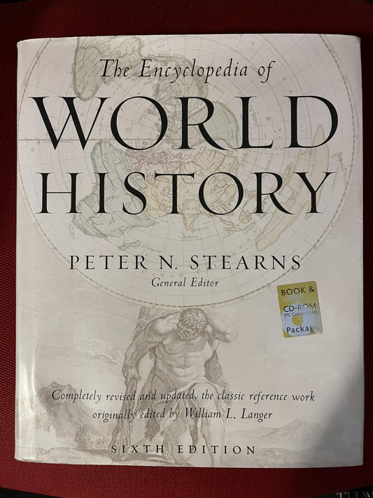 The Encyclopedia of World History: Ancient, Medieval, and Modern, Chronologically Arranged