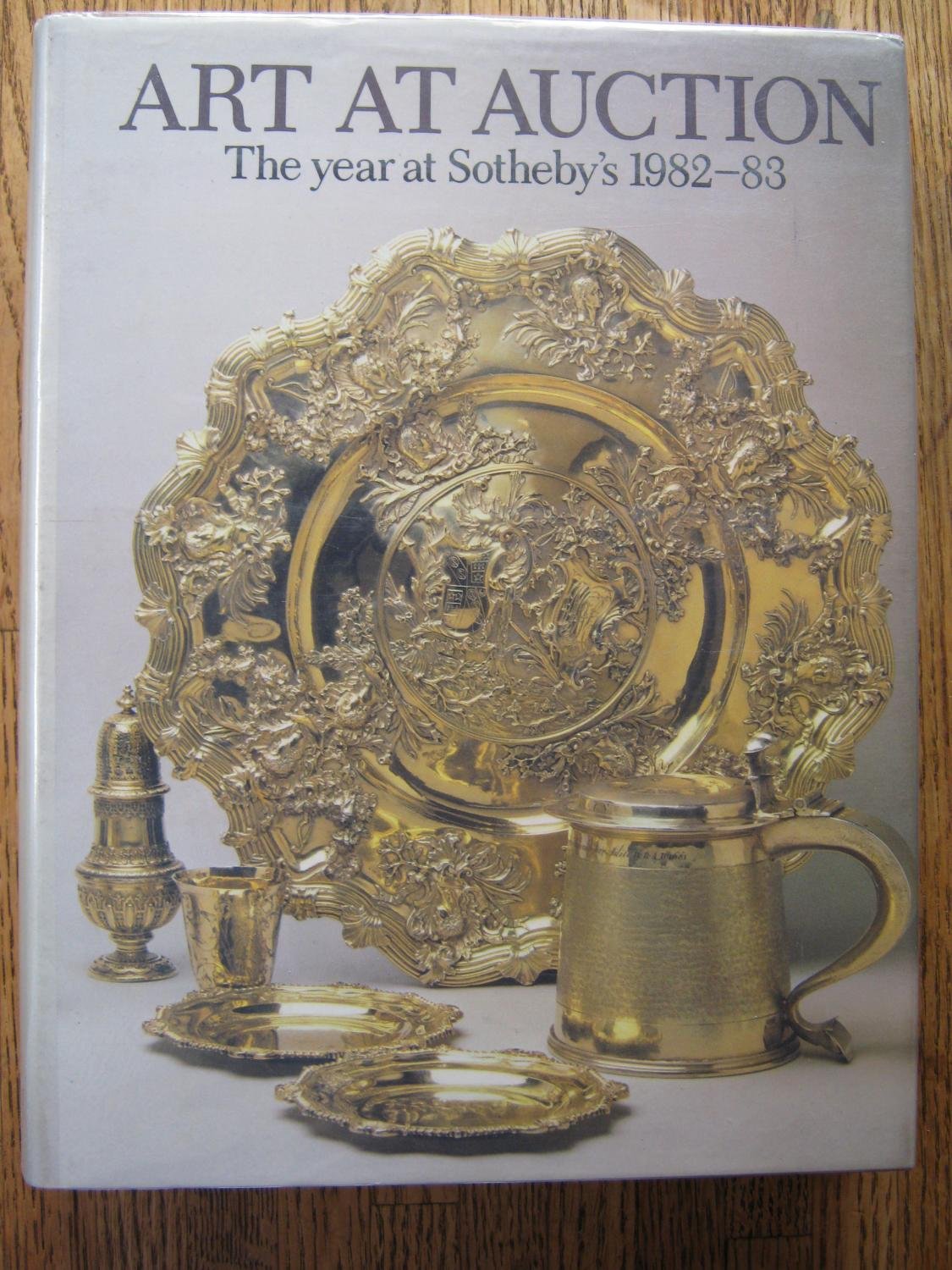 Art at Auction: The Year at Sotheby's 1982-83 : Two Hundred and Forty-Ninth Season (SOTHEBY'S ART AT AUCTION)