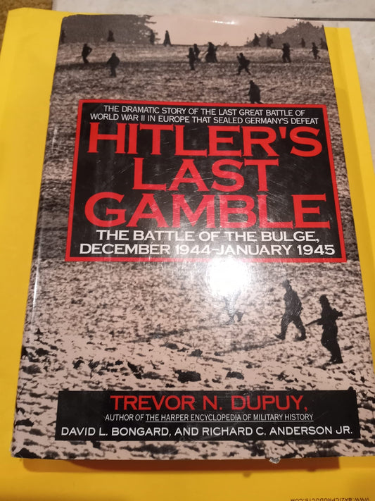 Hitler's Last Gamble