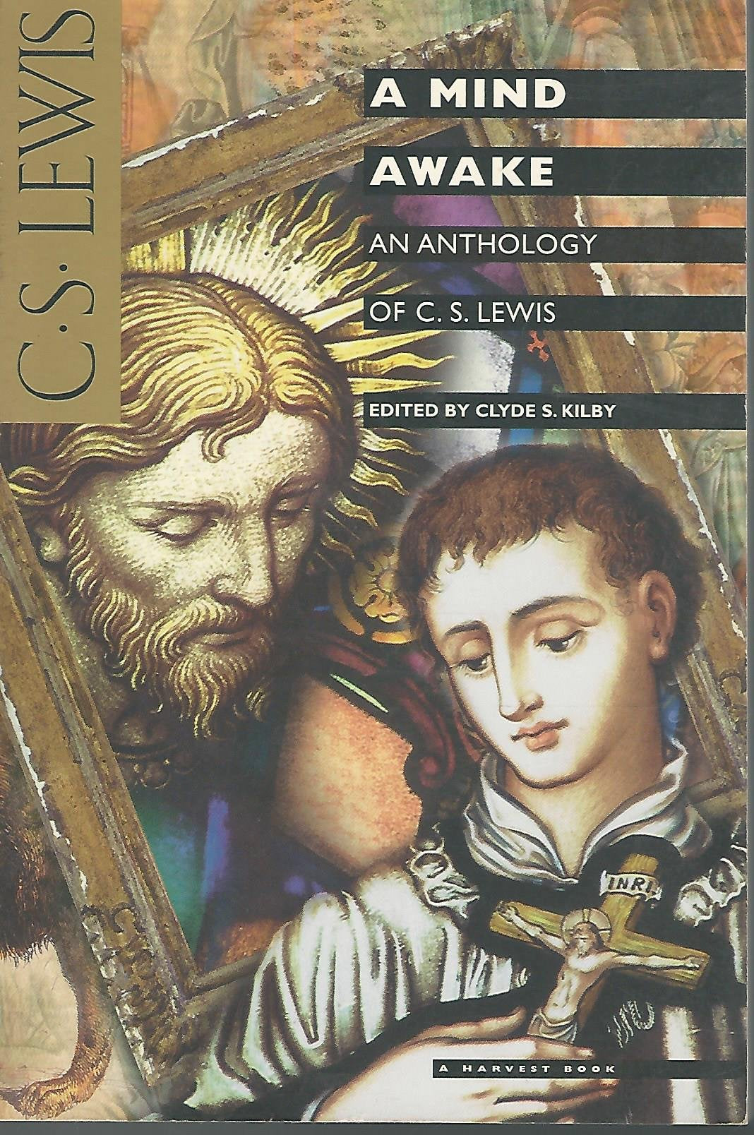 A Mind Awake: An Anthology of C.S. Lewis