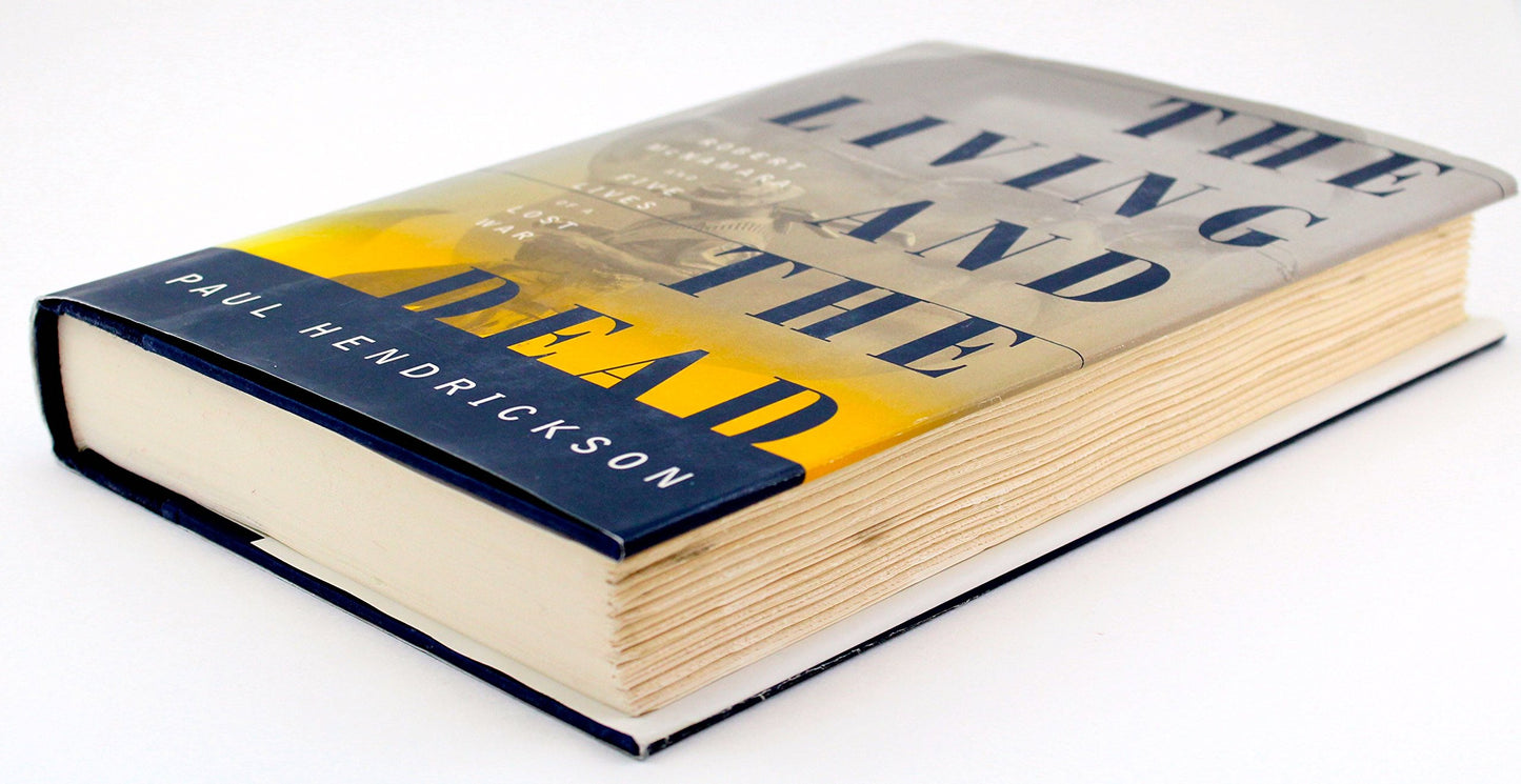 The Living and the Dead: Robert McNamara and Five Lives of a Lost War