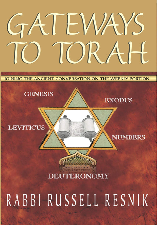 Gateways to Torah: Joining the Ancient Conversation on the Weekly Portion