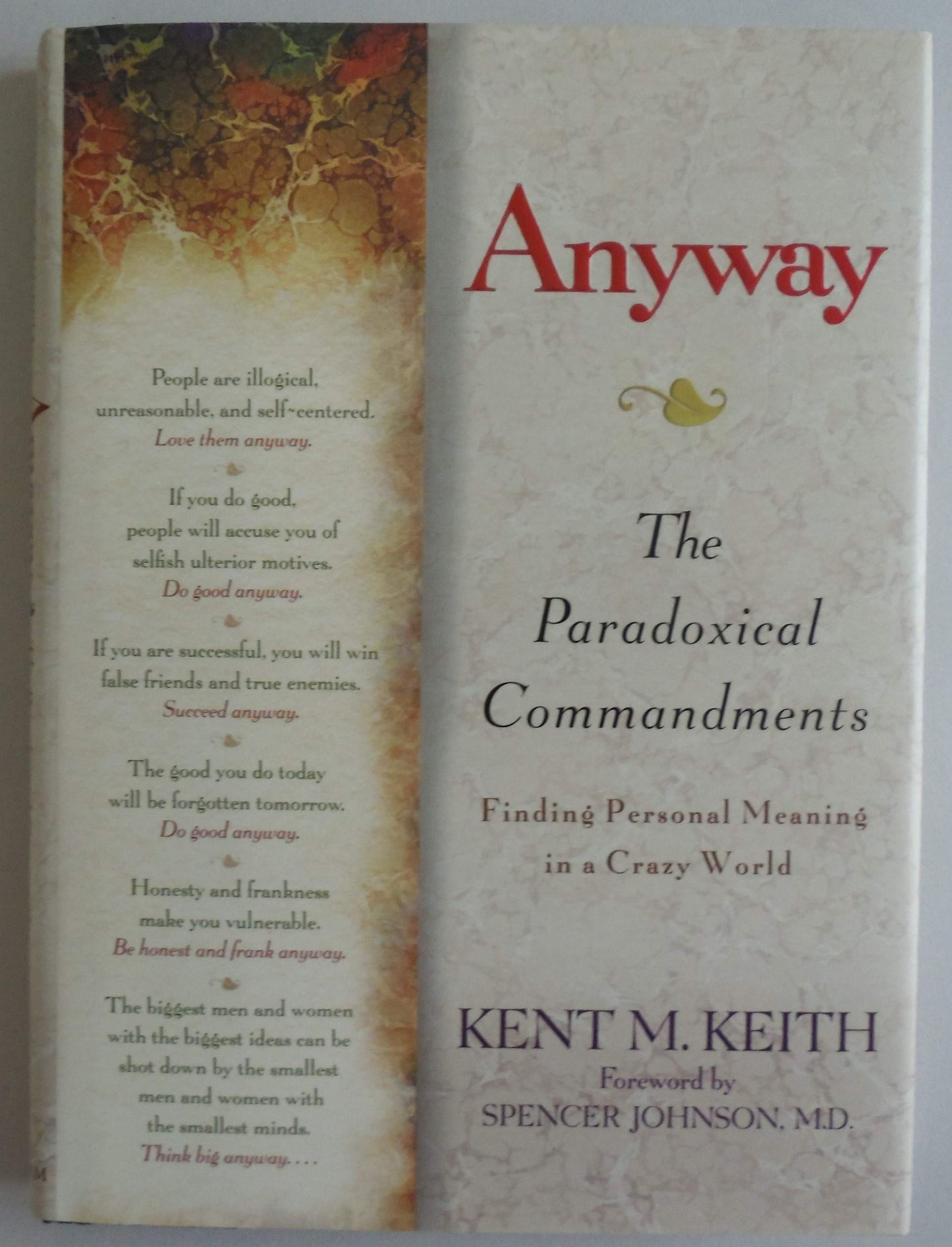 Anyway: The Paradoxical Commandments: Finding Personal Meaning in a Crazy World