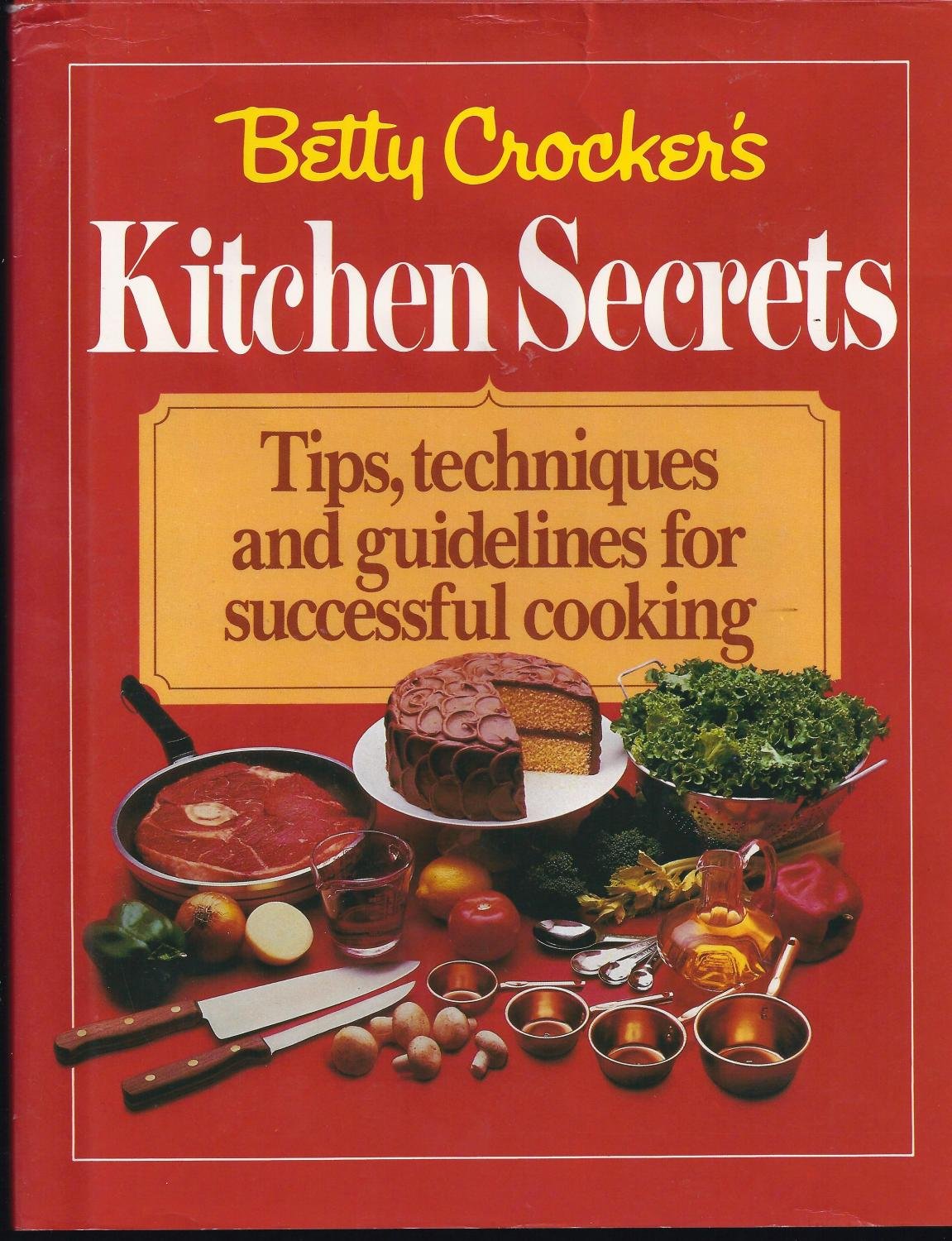 Betty Crocker's Kitchen Secrets