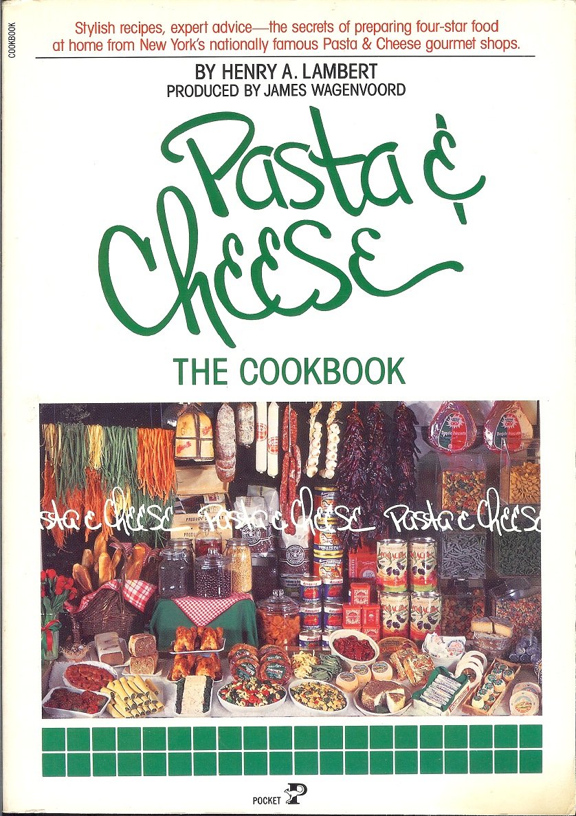 PASTA & CHEESE: The Cookbook.