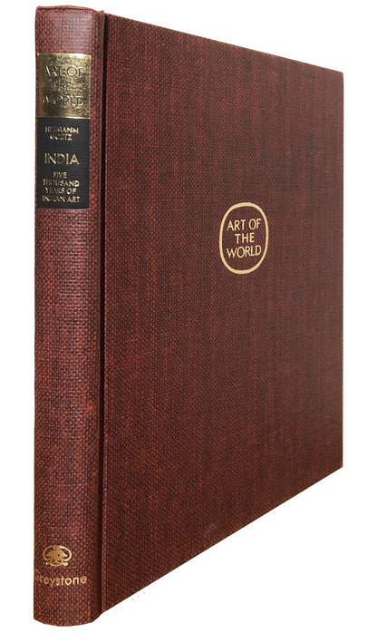 The Art of India: Five Thousand Years of Indian Art (Art of the World Series)