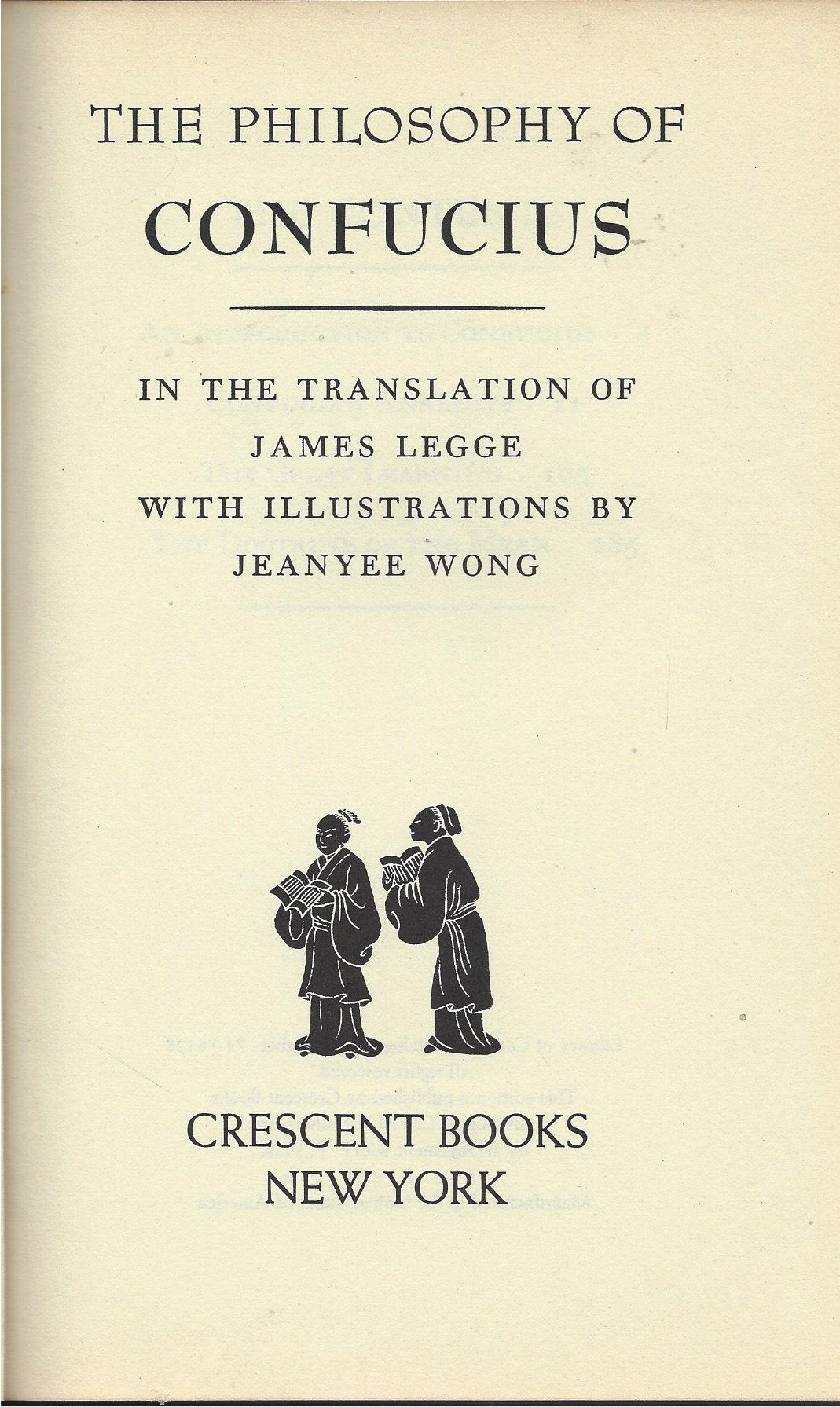 The philosophy of Confucius: In the translation of James Legge