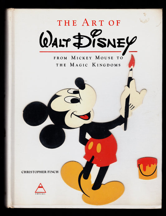 The Art of Walt Disney: From Mickey Mouse to the Magic Kingdoms