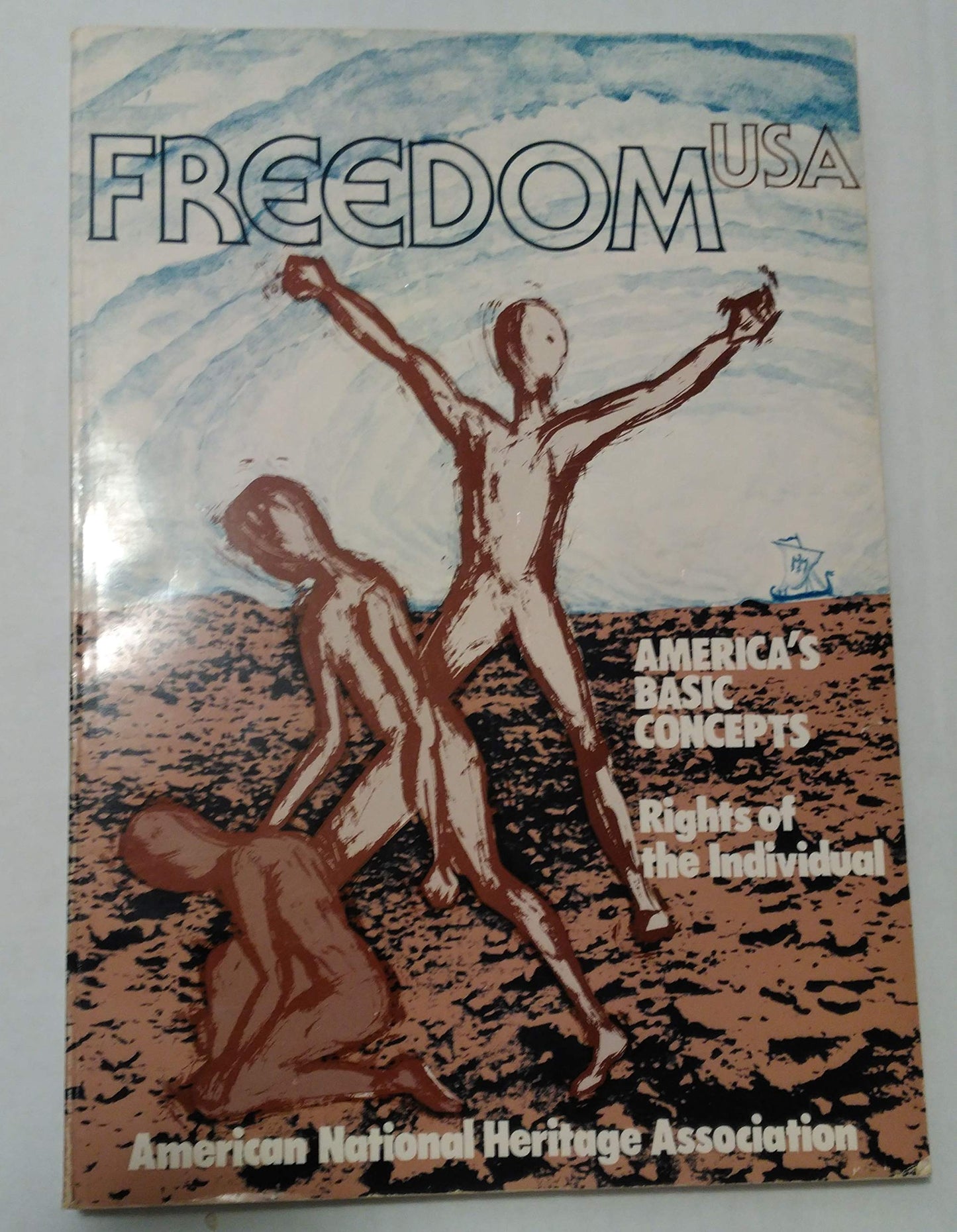 Freedom USA: America's basic concepts ; rights to the freedom of the individual in the 3rd century's people-governed United States of America (Quinto lingo)