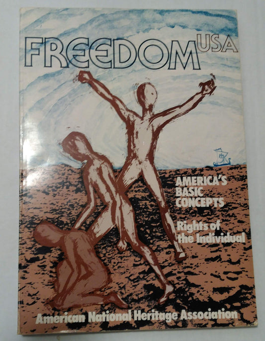 Freedom USA: America's basic concepts ; rights to the freedom of the individual in the 3rd century's people-governed United States of America (Quinto lingo)