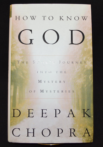 How to Know God : The Soul's Journey Into the Mystery of Mysteries