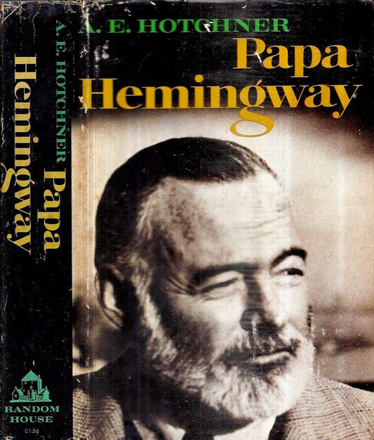 1966 ERNEST PAPA HEMINGWAY BY FRIEND A.E. HOTCHNER ILLUSTRATED WITH DUST JACKET GIFT