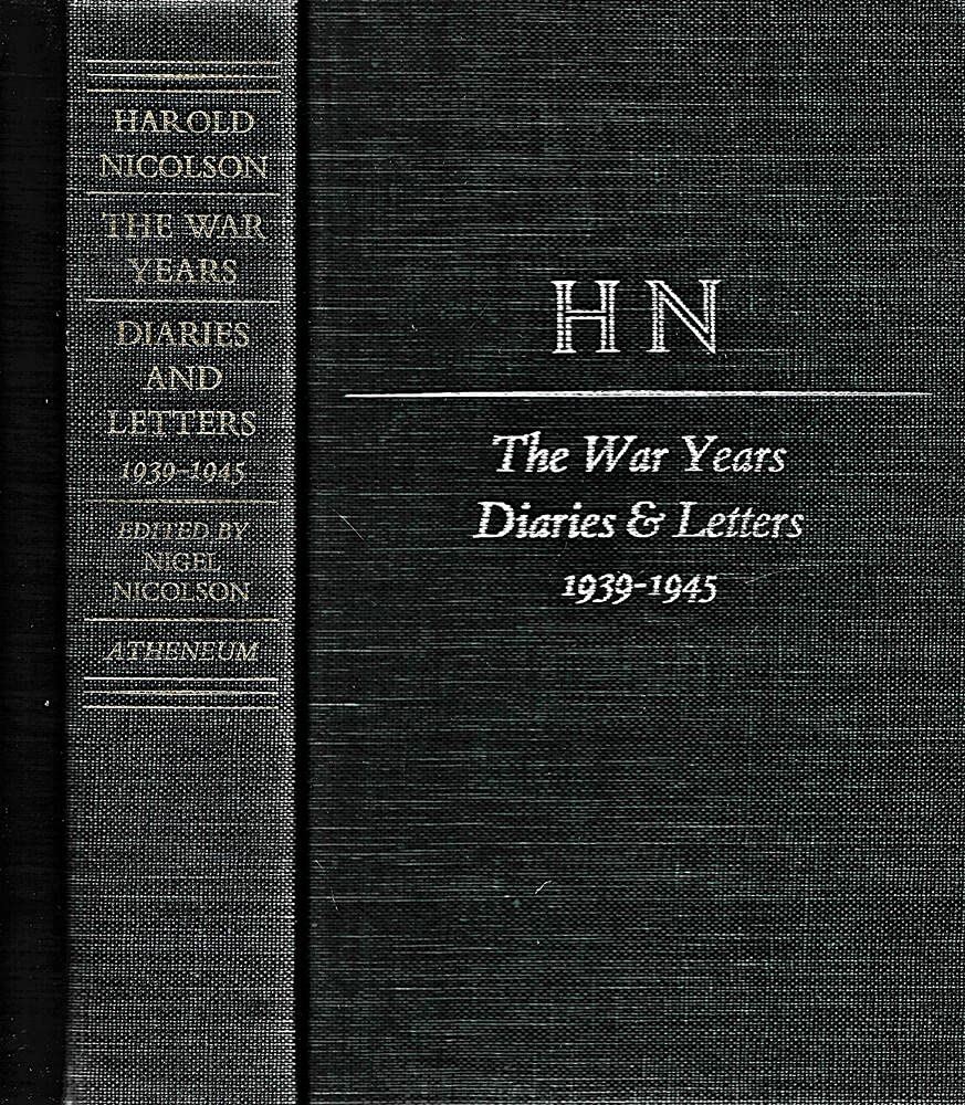 The War Years, 1939-1945: Volume II of Diaries and Letters