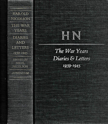 The War Years, 1939-1945: Volume II of Diaries and Letters