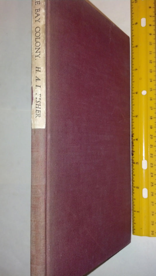 The Bay Colony. A Tercentenary Address.