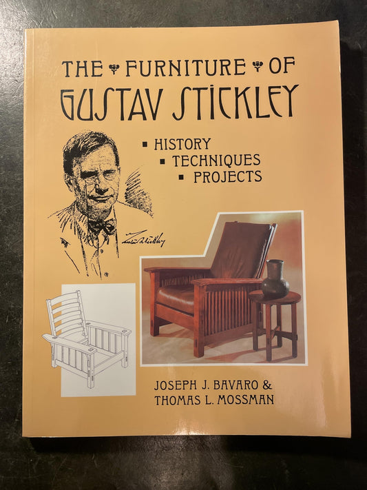 The Furniture of Gustav Stickley: History, Techniques, and Projects