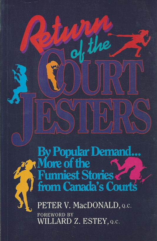 Return of the court jesters: Back to the bar for more of the funniest stories from Canada's courts