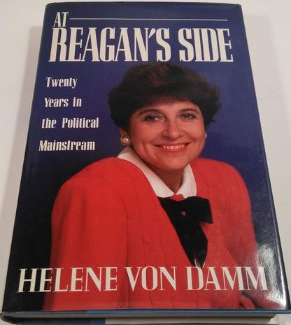 At Reagan's Side : Twenty Years in the Political Mainstream