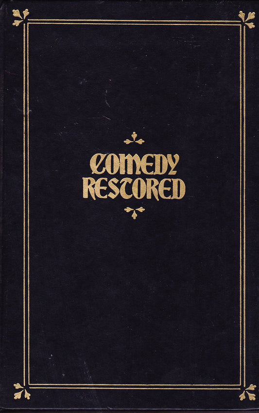 Comedy Restored or Ten English Plays of Manners