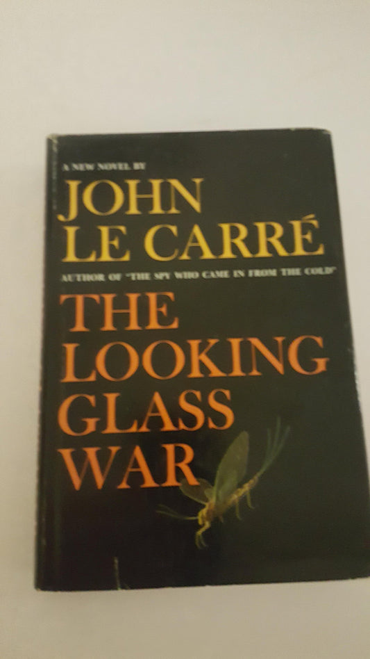 THE LOOKING GLASS WAR By JOHN LE CARRE 1965 First Edition