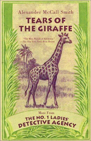 Tears of the Giraffe - No 1 Ladies Detective Agency, Book 2