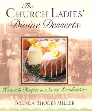 Church Ladies' Divine Desserts