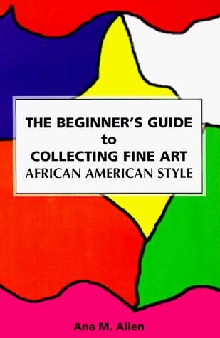 Beginner's Guide to Collecting Fine Art African American Style