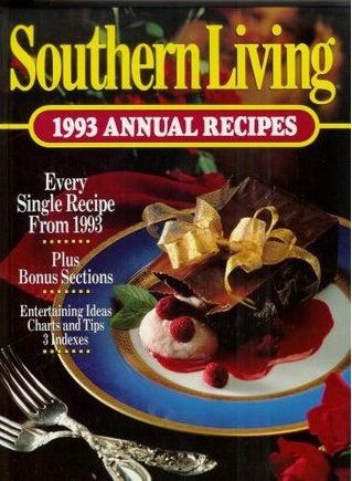 Southern Living 1993 Annual Recipes Cookbook