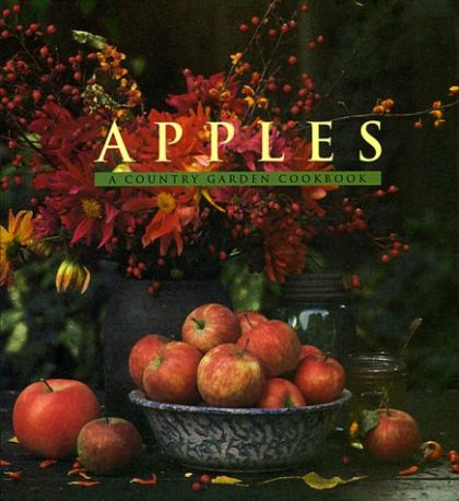 Country Garden Cookbook - Apples