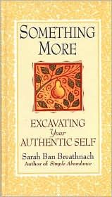 Something More - Excavating Your Authentic Self