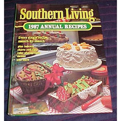 Southern Living 1987 Annual Recipes Cookbook