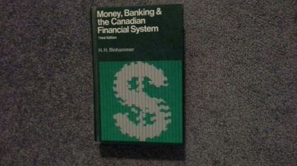 Money, Banking and the Canadian Financial System