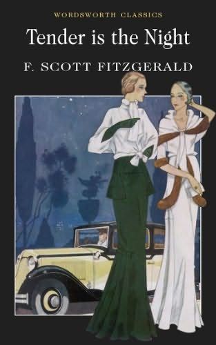 Tender Is the Night (The Original Unabridged 1934 Edition)