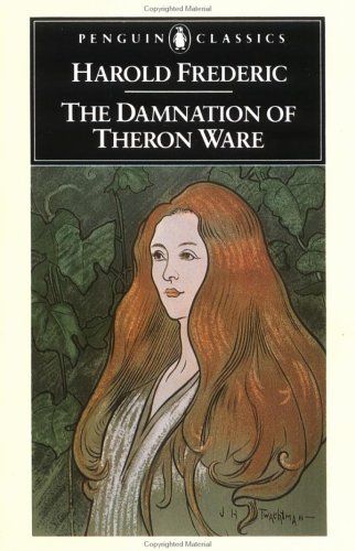 Damnation of Theron Ware - Or Illumination (Penguin Classics)