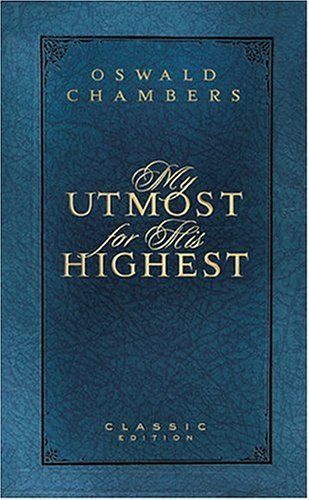 My Utmost For His Highest (Special Edition)