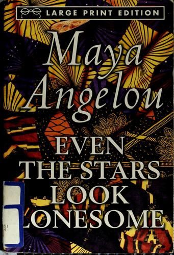 Even the Stars Look Lonesome