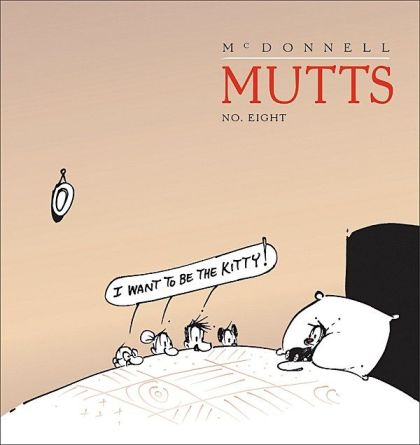 I Want to Be the Kitty - Mutts 8