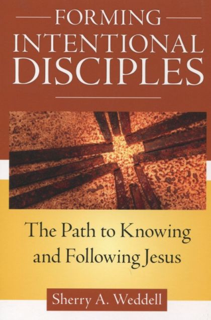 Forming Intentional Disciples - The Path to Knowing and Following Jesus