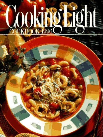 Cooking Light Cookbook 1996 (Cooking Light Annual Recipes)