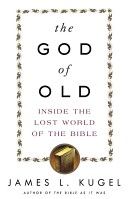 God of Old - Inside the Lost World of the Bible