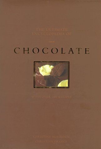 Ultimate Encyclopedia of Chocolate - With Over 200 Recipes (Ultimate Cookbook)