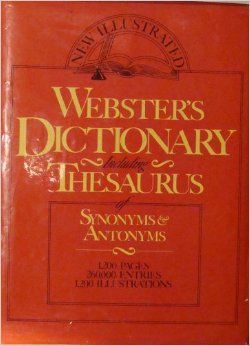 Webster's Dictionary and Thesaurus of Synonyms and Antonyms